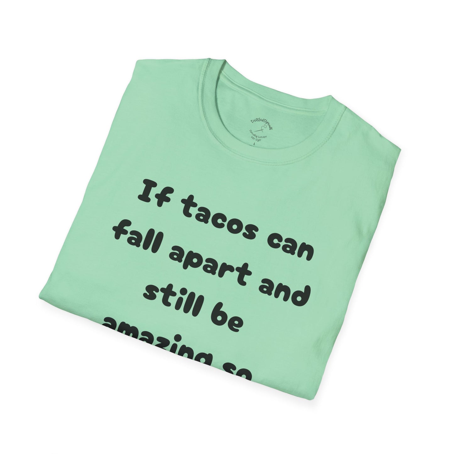 If Tacos can fall apart....